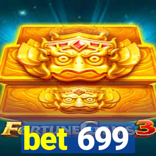 bet 699